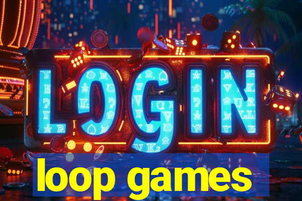 loop games