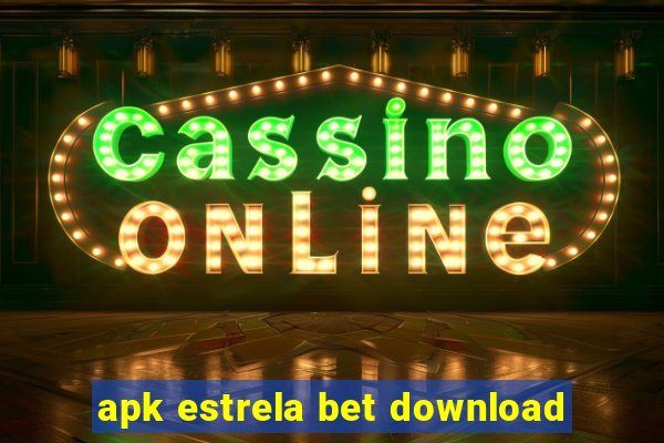 apk estrela bet download