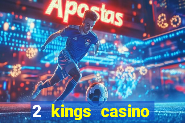 2 kings casino kings mountain