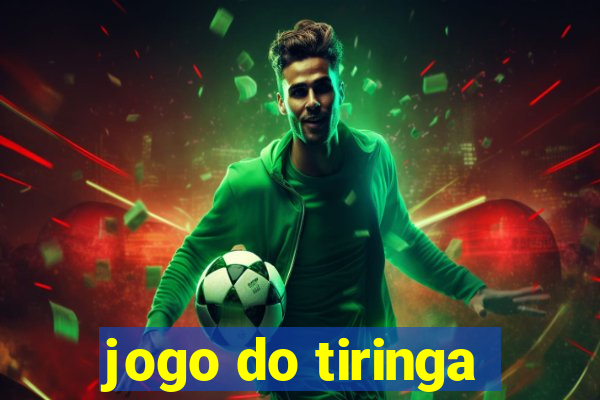 jogo do tiringa