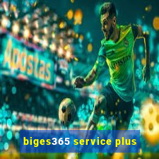 biges365 service plus