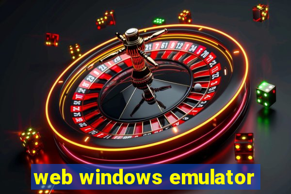 web windows emulator