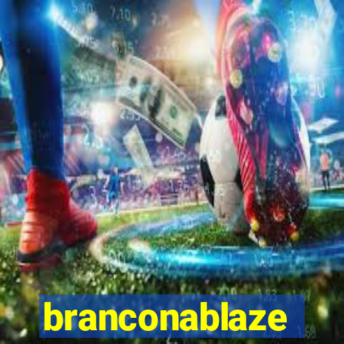 branconablaze