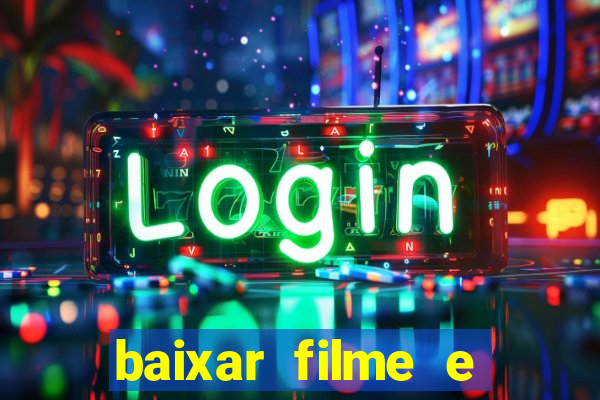 baixar filme e series mp4