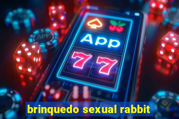 brinquedo sexual rabbit