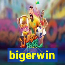 bigerwin