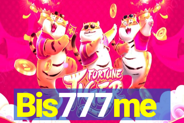 Bis777me