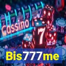 Bis777me