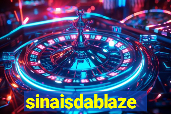 sinaisdablaze