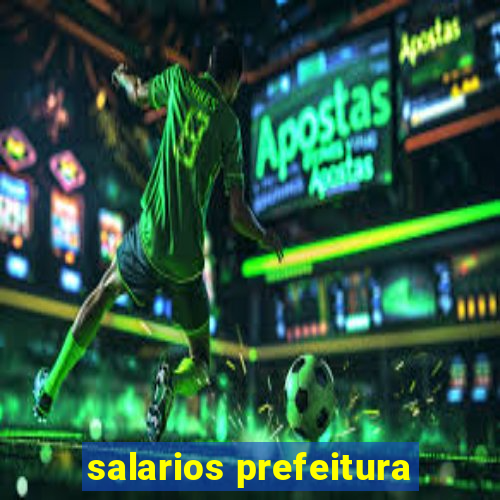 salarios prefeitura