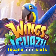 tucano 777 slots