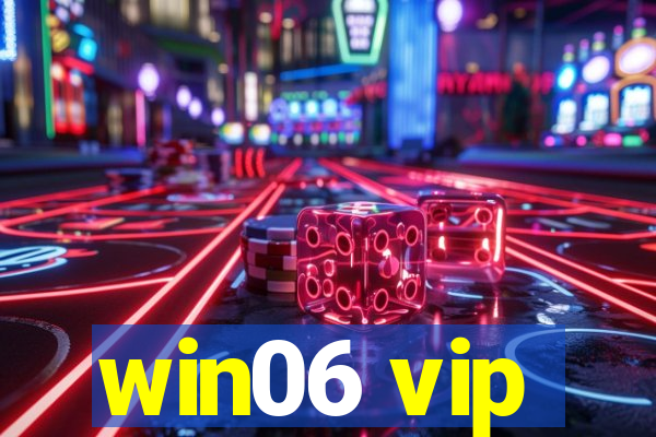 win06 vip