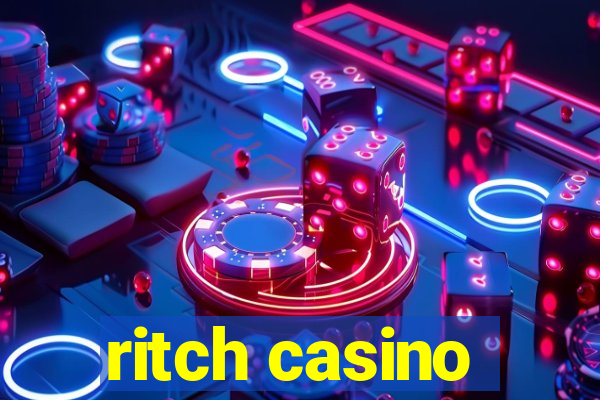 ritch casino