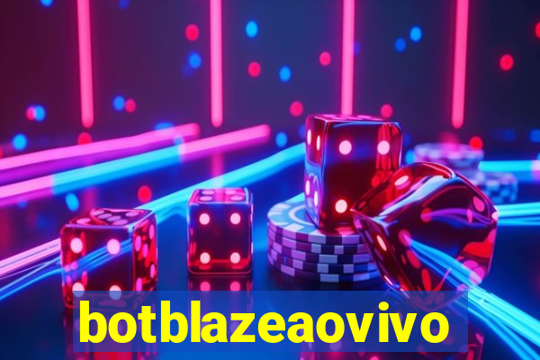 botblazeaovivo