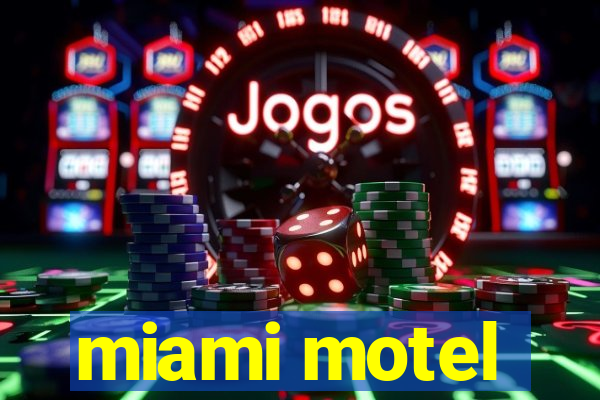 miami motel