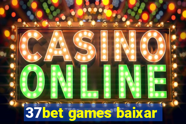 37bet games baixar