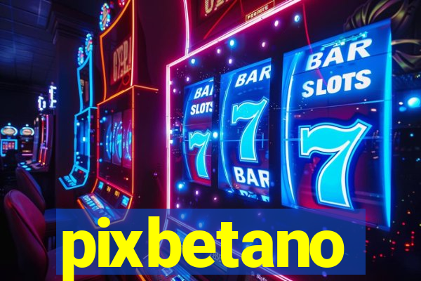 pixbetano