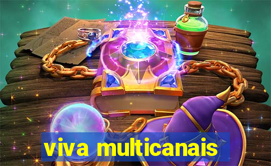 viva multicanais