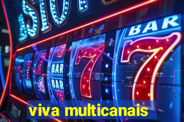 viva multicanais