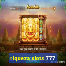 riqueza slots 777