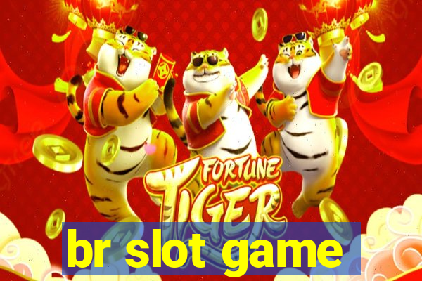 br slot game