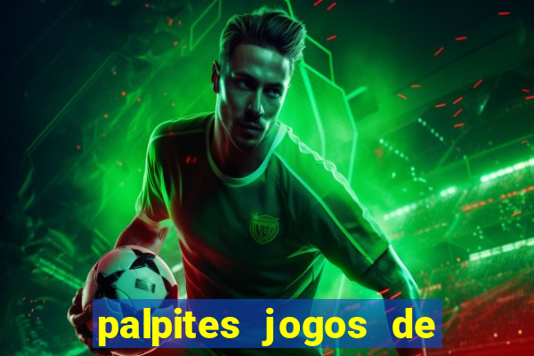 palpites jogos de quarta feira