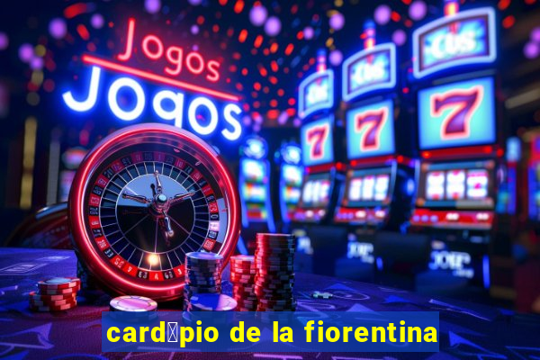 card谩pio de la fiorentina