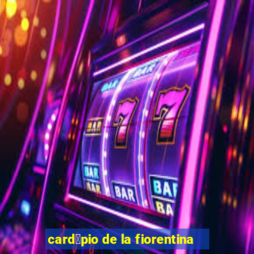 card谩pio de la fiorentina