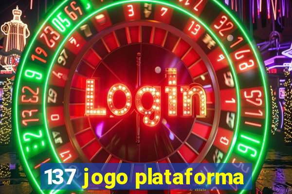 137 jogo plataforma