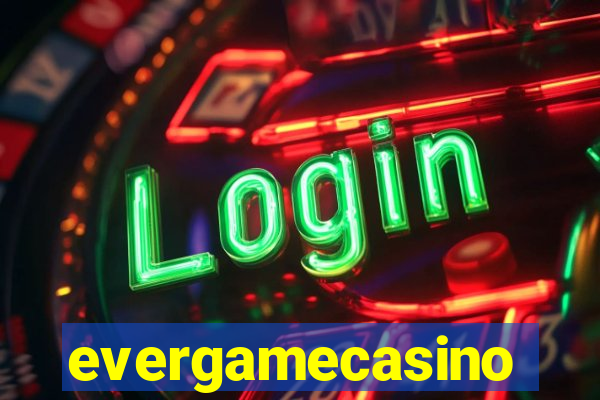 evergamecasino