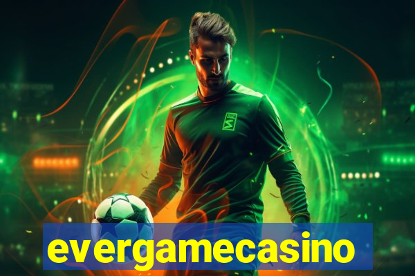 evergamecasino