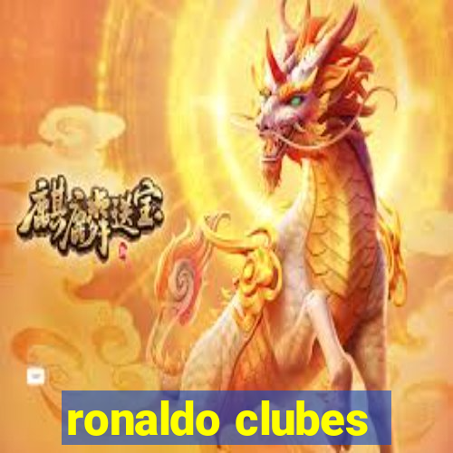 ronaldo clubes