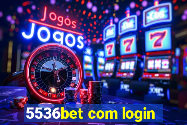 5536bet com login