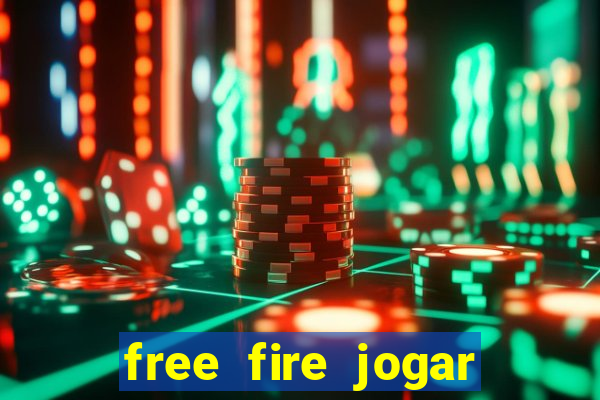 free fire jogar agora teste