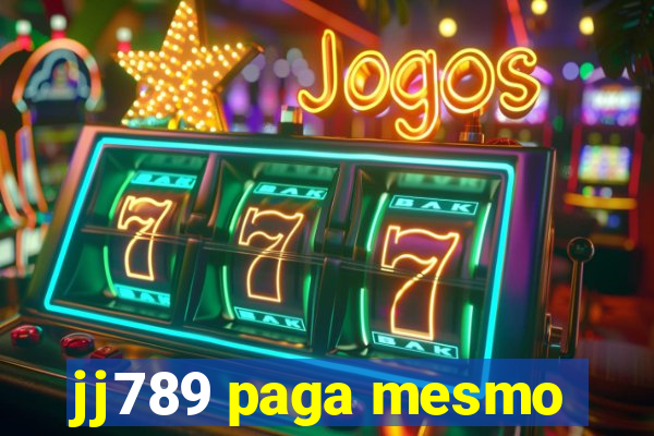 jj789 paga mesmo