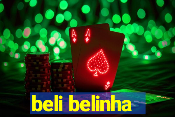 beli belinha