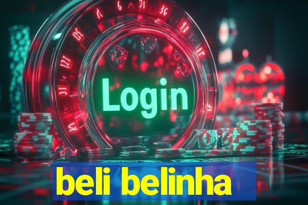 beli belinha