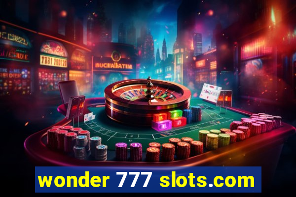 wonder 777 slots.com