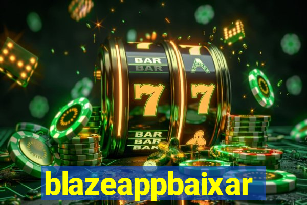 blazeappbaixar