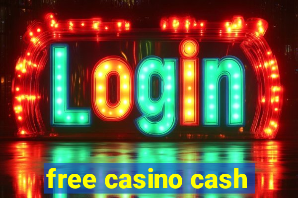 free casino cash