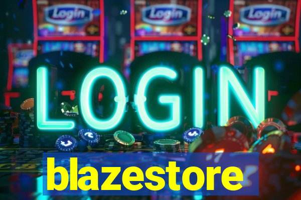 blazestore