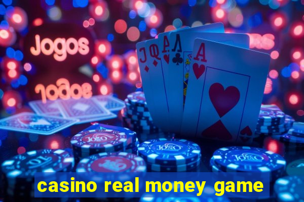 casino real money game