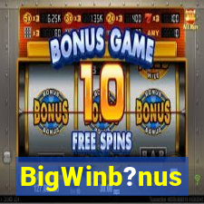 BigWinb?nus