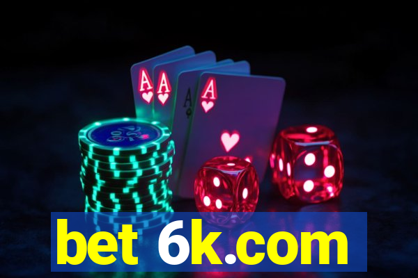 bet 6k.com