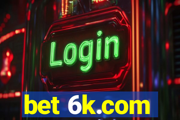 bet 6k.com