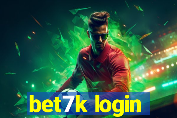 bet7k login