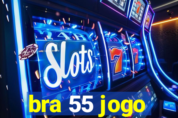 bra 55 jogo