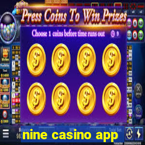 nine casino app