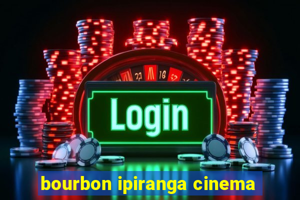 bourbon ipiranga cinema