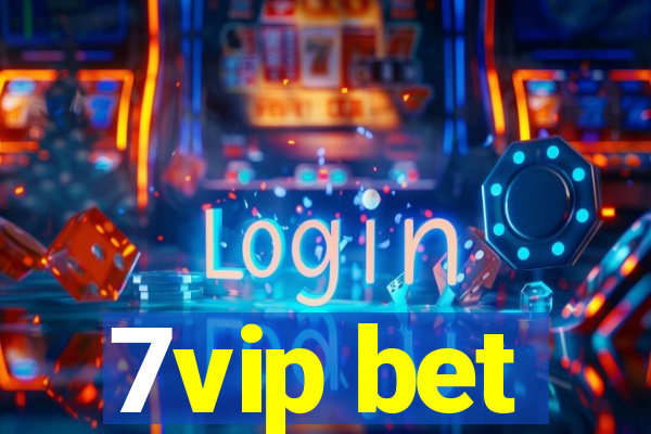 7vip bet